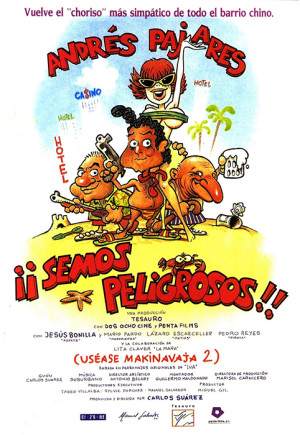 ¡¡Semos peligrosos!! (uséase Makinavaja 2) (1993)