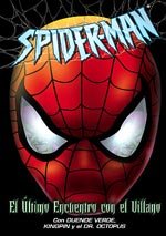 Spider-Man. El último encuentro con el villano