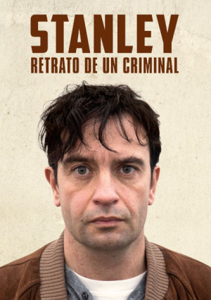 Stanley, retrato de un criminal (2019)