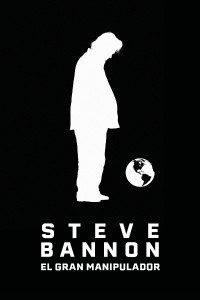 Steve Bannon. El gran manipulador