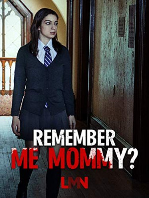 ¿Te acuerdas de mí, mamá? (2019)