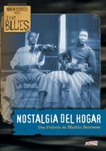 The Blues: Nostalgia del hogar (2003)