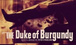 The Duke of Burgundy