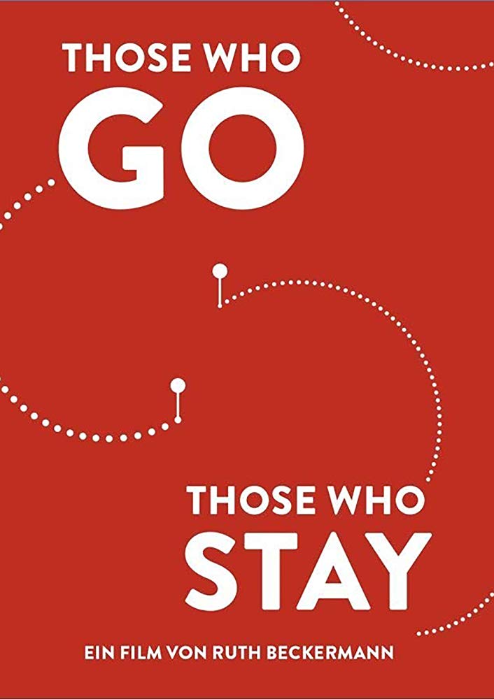 Those Who Go, Those Who Stay (2013)