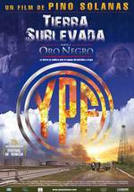 Tierra sublevada 2: oro negro (2011)