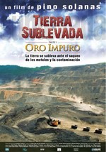 Tierra sublevada: oro impuro (2009)