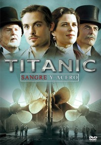 Titanic: Sangre y acero
