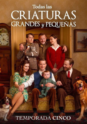 Todas las criaturas grandes y pequeñas (5ª temporada) 