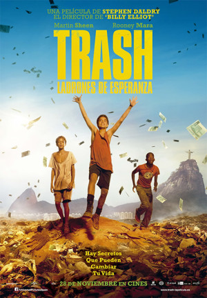Trash. Ladrones de esperanza