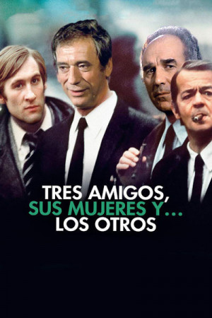 Tres amigos, sus mujeres... y los otros (1974)