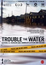 Trouble the Water (2008)