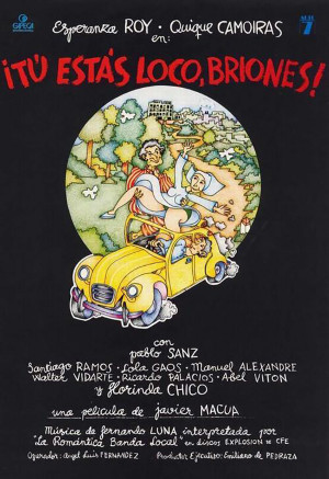 Tú estás loco, Briones (1981)