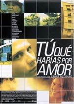 ¿Tú qué harías por amor? (2001)