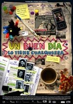 Un buen día lo tiene cualquiera