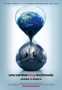 Una verdad muy incómoda: Ahora o nunca
