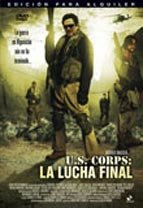 U.S. Corps: la lucha final (2007)
