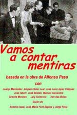 Vamos a contar mentiras