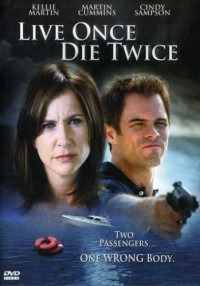Vive una vez, muere dos (2006)