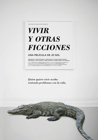 Vivir y otras ficciones (2016)