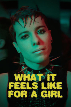 What It Feels Like For a Girl