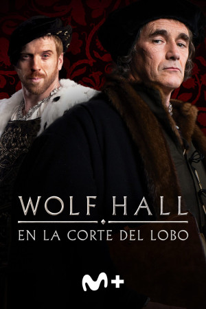 Wolf Hall: En la corte del lobo (2015)