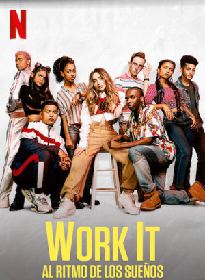 Work it: Al ritmo de los sueños (2020)