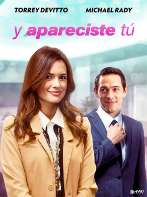 Y apareciste tú