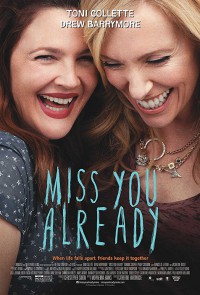 Ya te extraño (Miss You Already)  (2015)
